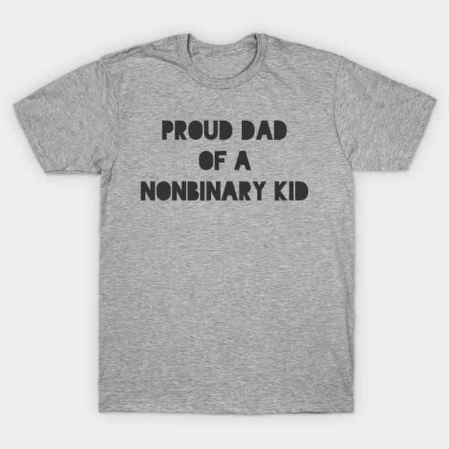 Proud Dad T-Shirt by sadiestuff